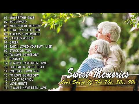 Love Songs & Memories...Oldies All The Time || SWEET MEMORIES; NOSTALGIA LAGU BARAT LAWAS TERBAIK