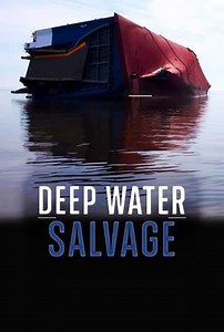 Deep Water Salvage (2021-2022) - TV Show