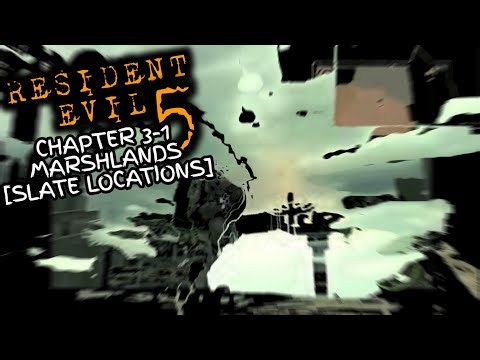 Resident Evil 5 Chapter 3-1 Marshlands [Slate Locations]