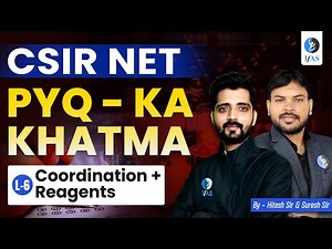 CSIR NET Chemical Science Previous Year Questions | Coordination + Reagents | L6