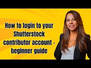 How to login to your Shutterstock contributor account - beginner guide