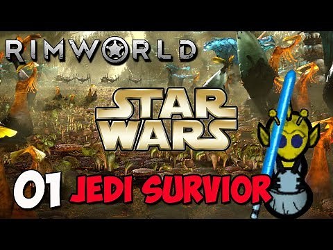 Rimworld - Star Wars Jedi Survivor - Ep 1 - A New Beginning