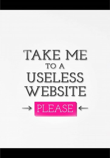 Exploring the Useless Web: Fun and Unique Websites
