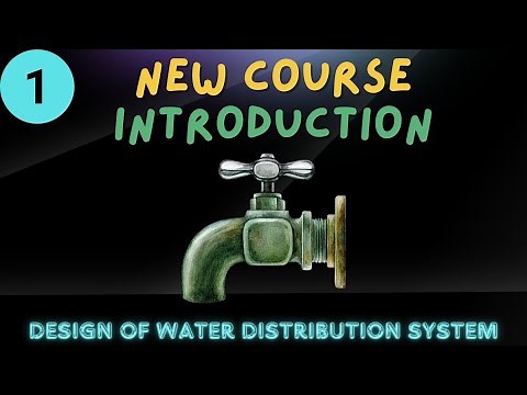 Launching New Course | Design of Water Distribution Systems