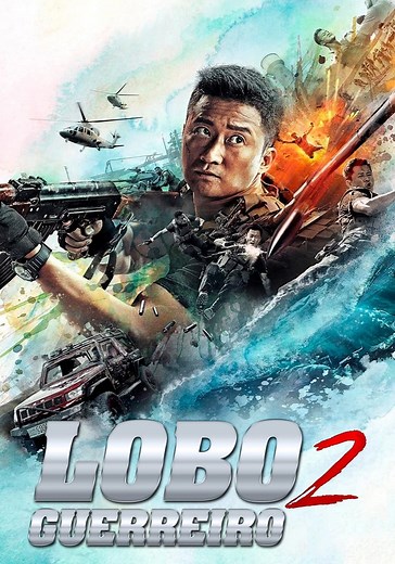Wolf Warrior 2 filme - Veja onde assistir