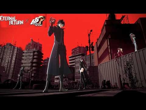 Eternal Return x Persona 5 Royal - Collaboration Trailer