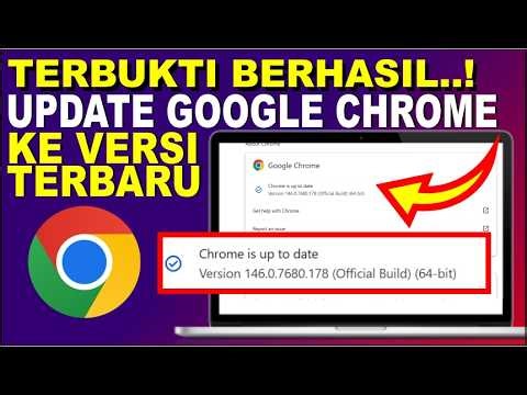 Terbaru ! Cara Update Google Chrome Ke Versi Yang Terbaru