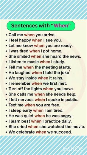 use of " when" in English sentences....