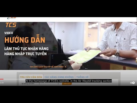 TCS hướng dẫn thủ tục nhận hàng Nhập khẩu online thông qua website của kho hàng air TCS.