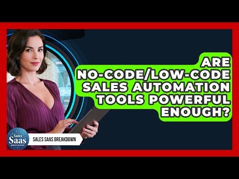Are No-code/low-code Sales Automation Tools Powerful Enough? - Sales Saas Breakdown
