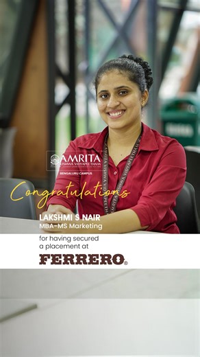 Amrita Vishwa Vidyapeetham on Instagram: "Meet Lakshmi S Nair, an MBA student from Amrita School of Business, Bengaluru Campus, who has been placed at Ferrero as a Sales Trainee. She shared her heartfelt gratitude to the Amrita School of Business, her professors, and the placement team for the countless opportunities, guidance, and support that served as the launchpad for her success. Congratulations, Lakshmi! #StudentSuccessStory #AmritaPlacements #Ferrero #AmritaVishwaVidyapeetham"