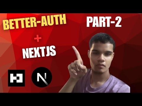 Better Auth with Next.js (Part 2) – Sign Up & Login Flow