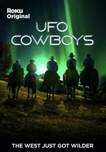 UFO Cowboys Season 1 - watch full episodes streaming online