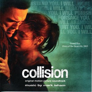 Mark Isham - Collision (Original Motion Picture Soundtrack)