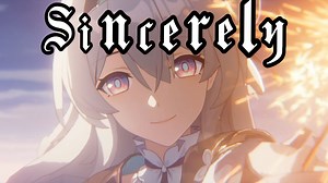 [GMV]当流萤剧情遇上《Sincerely》，前奏一响眼泪就绷不住了😭😭😭