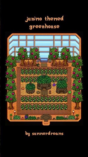 junimo greenhouse design 🌳🍇🍃 #stardewvalley