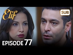 Elif Episode 77 | English Subtitle