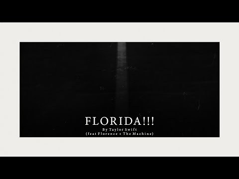 Taylor Swift - Florida!!! (feat. Florence + The Machine) (Official Lyric Video)