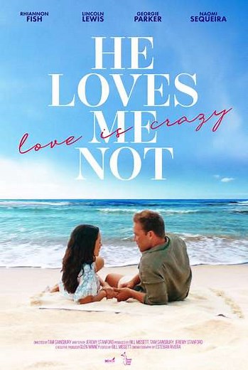 He Loves Me Not - Movie