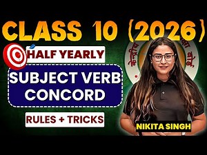 CBSE Class 10 English Grammar 2026 🔥 Subject Verb Concord | One Shot | Full Concept | Nikita Singh