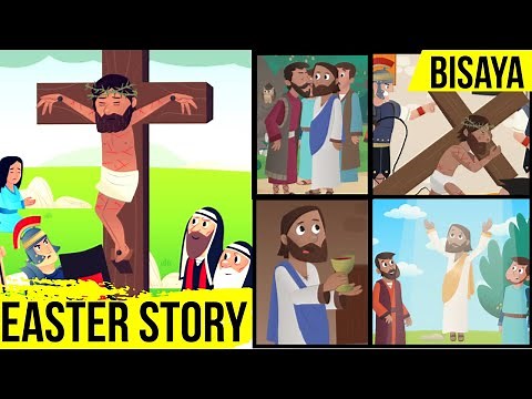 Bisaya Easter Bible Story | Bisaya Bible Stories for Kids| Cebuano Bible Stories | Bisaya Version