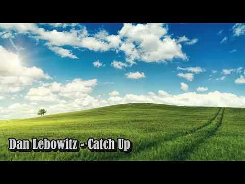 Dan Lebowitz - Catch Up