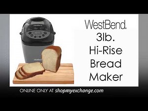 Make Your Own Fresh-Baked Bread At Home??? | West Bend