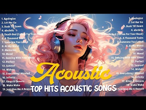 Acoustic songs 2023 🍀 Top english acoustic love songs 🍃 English songs love playlist with lyrics