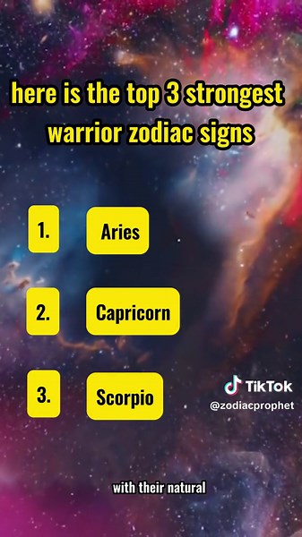 Top 3 Strongest Warrior Zodiac Signs Revealed