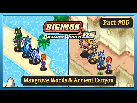 Digimon World DS – Walkthrough Part 6: Mangrove Woods & Ancient Canyon