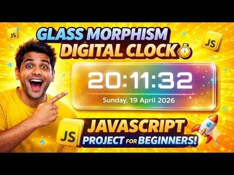 Glass Morphism Digital Clock 🔥 JavaScript Project for Beginners
