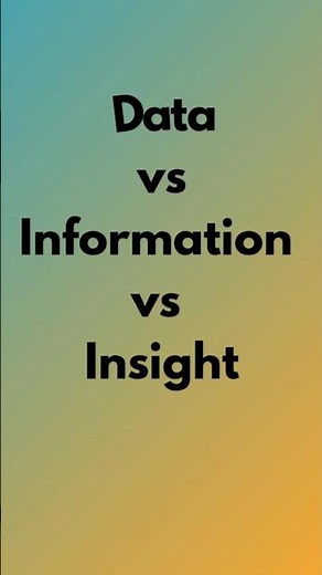 Data vs Information vs Insight Explained in 60 Seconds | Data Analytics for Beginners