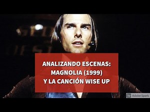 Análisis de Wise Up - Masterclass de Magnolia (1999)