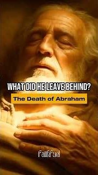 What Makes a Legacy Truly Last? | The Final Chapter of Abraham (Genesis 25) #Abraham #biblestory