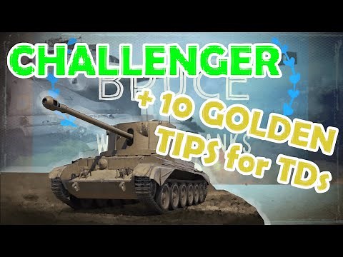 Challenger | +10 Golden Tips on how to play tank destroyers in World of Tanks | Wot with BRUCE