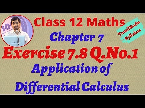 12th Maths Exercise 7.8 Q.No.1 Application of Differential Calculus Chapter 7 TN Syllabus Alexmaths
