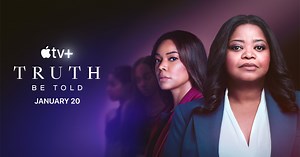 Apple's NAACP Image Award-winning series “Truth Be Told” debuts season three trailer ahead of global premiere Friday, January 20 on Apple TV