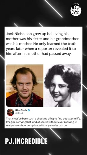 25K views · 24 reactions | Jack Nicholson grew up believing his mother was his sister and his grandmother was his mother. He only learned the truth years later when a reporter revealed it to him after his mother had passed away. | PJ.Incredible | Facebook