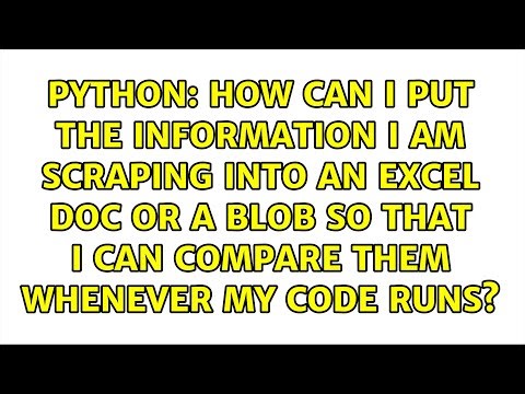 How can I put the information I am scraping into an excel doc
