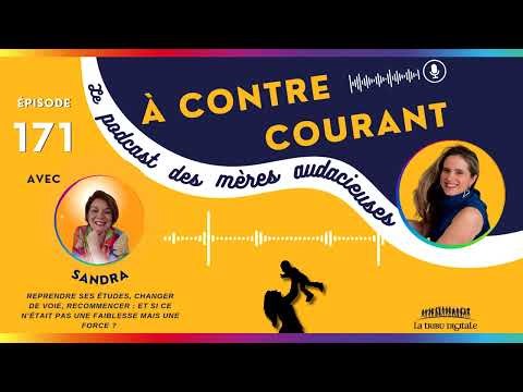 171/S3 – Reprendre ses études, changer de voie, recommencer : et si c’était une force ?