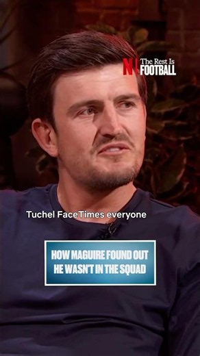 How Thomas Tuchel told Harry Maguire he was left out of the England Squad