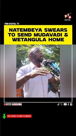 NATEMBEYA SWEARS TO SEND MUDAVADI & WETANGULA HOME #kenyanews #ktnkenya #natembeya #kakamega