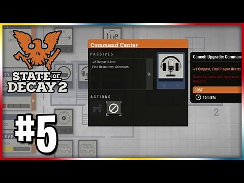 Command Center Upgrade! | State Of Decay 2 | EP 5
