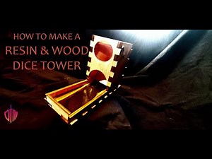 How I Made A Resin and Wood Dice Tower!