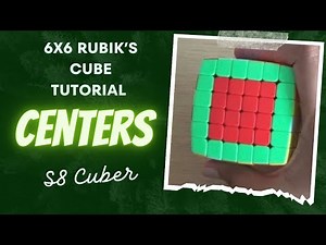 6x6 Rubik's cube Tutorial | First step | Centers #6x6