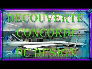 DECOUVERTE CONCORDE DC DESIGN microsoft flight simulator 2020