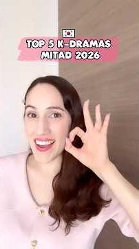 TOP 5: MEJORES K-DRAMAS MITAD 2026 💖🤩 #kdrama #doramascoreanos #dramascoreanos