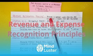 Mind Luster - Learn Basic Accounting Adjusting the Accounts Revenue and Expense Recognition Principles