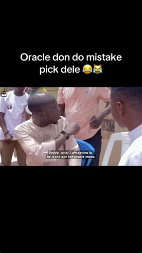 Oracle Don Do Mistake Pick Dele? The Relatable Ijebu Moment 😂