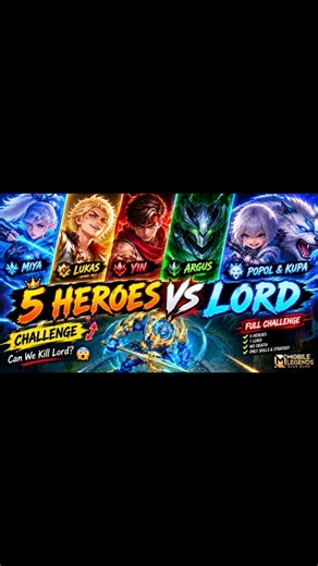 ||5 HEROES vs LORD 😱🔥 | Can We Slay the Lord? | Mobile Legends Challenge||
